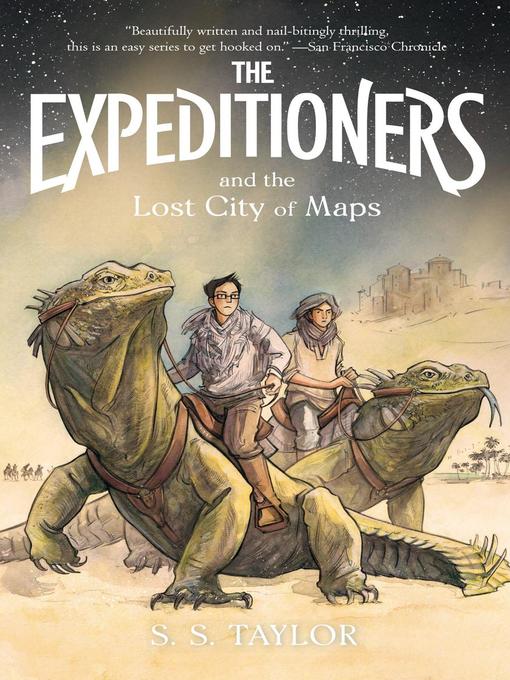 Title details for The Expeditioners and the Lost City of Maps by S. S. Taylor - Available